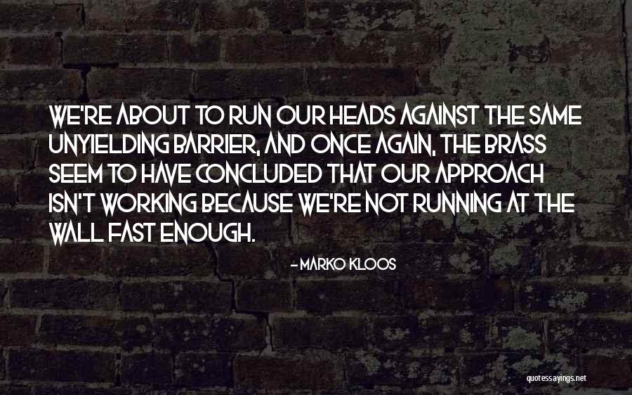 Run Again Quotes By Marko Kloos Run Again Quotes By Marko Kloos