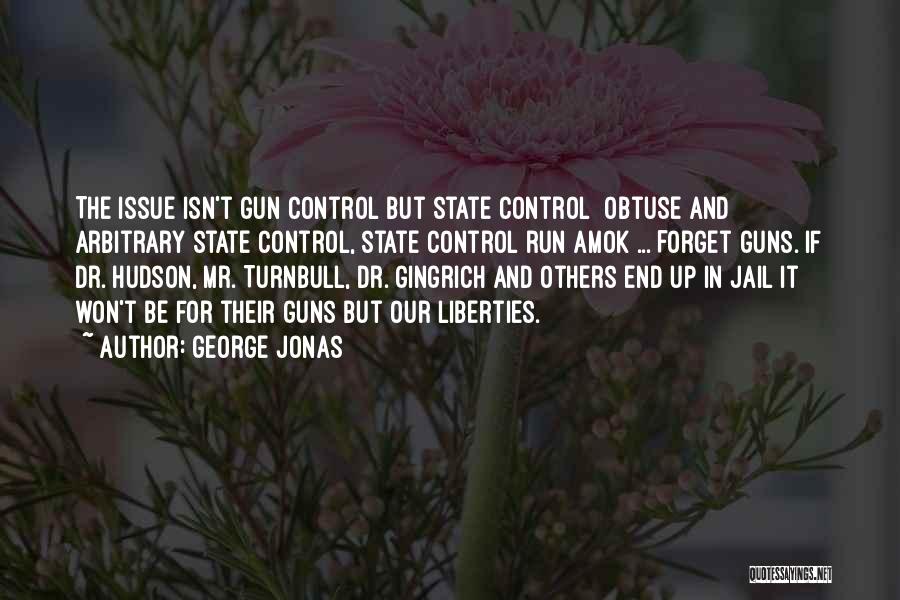 Run Amok Quotes By George Jonas