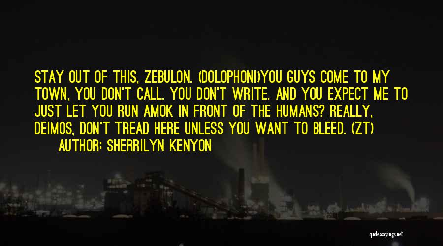 Run Amok Quotes By Sherrilyn Kenyon