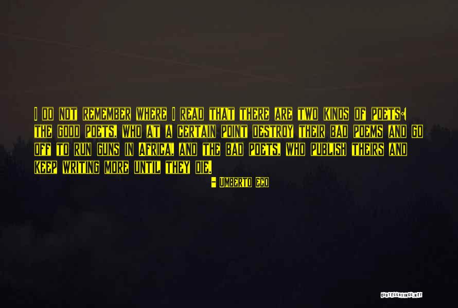 Run And Gun Quotes By Umberto Eco Run And Gun Quotes By Umberto Eco