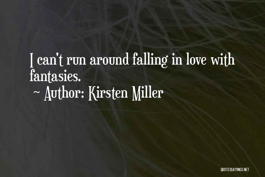 Run Around Quotes By Kirsten Miller