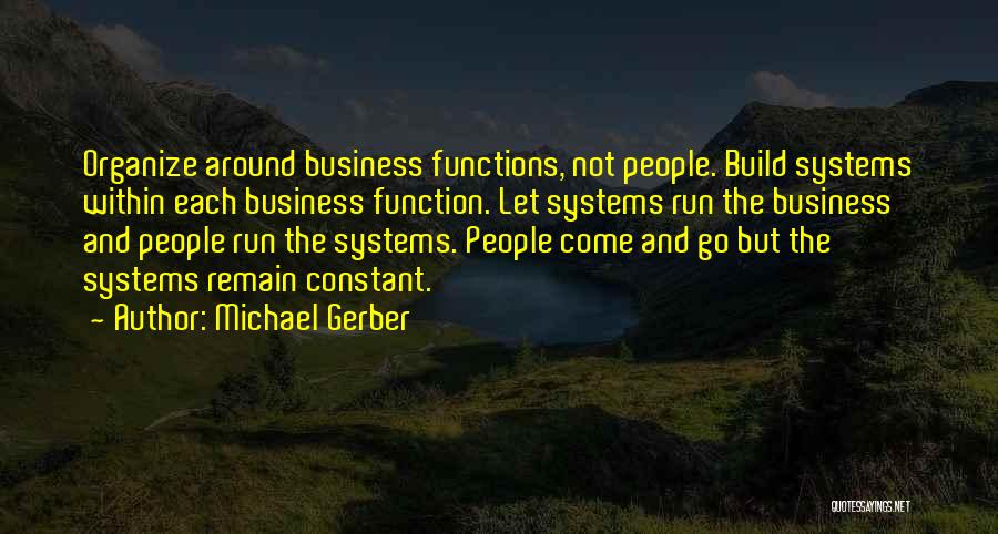 Run Around Quotes By Michael Gerber