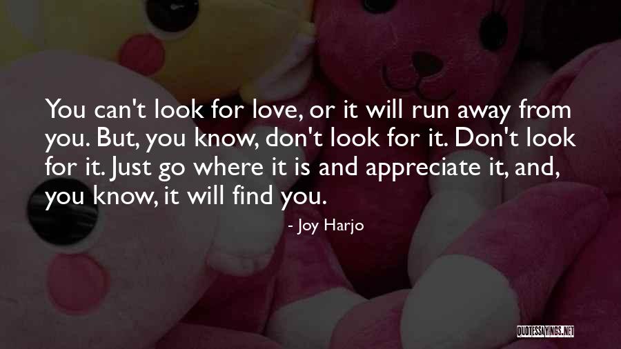 Run Away With Me Love Quotes By Joy Harjo