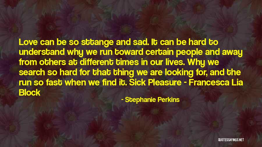 Run Away With Me Love Quotes By Stephanie Perkins