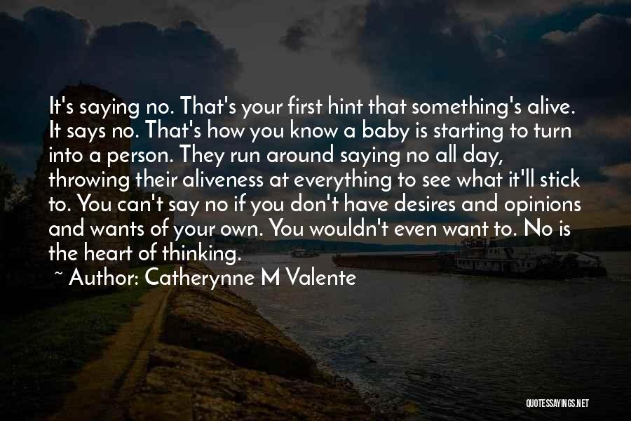Run Baby Run Quotes By Catherynne M Valente