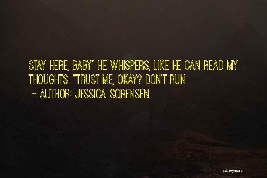 Run Baby Run Quotes By Jessica Sorensen