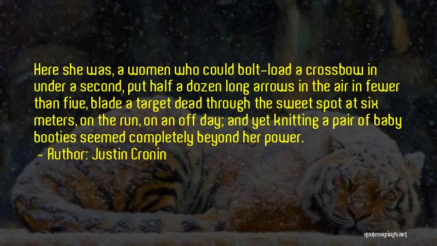 Run Baby Run Quotes By Justin Cronin