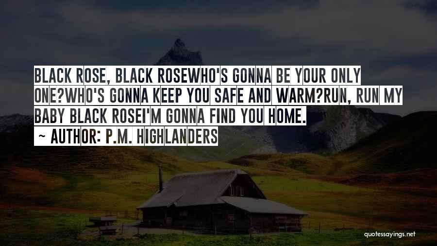 Run Baby Run Quotes By P.M. Highlanders