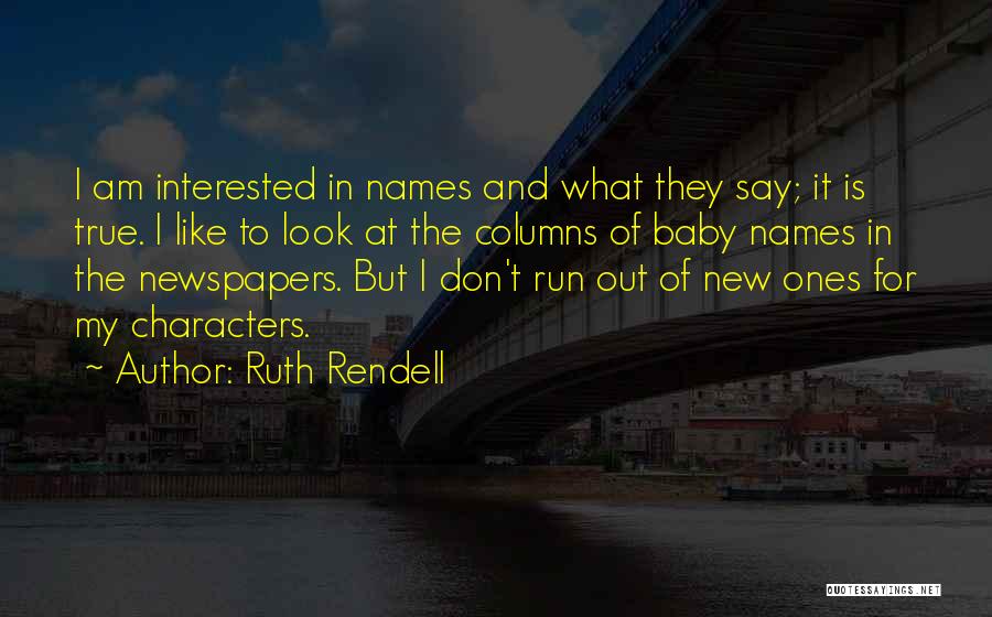 Run Baby Run Quotes By Ruth Rendell