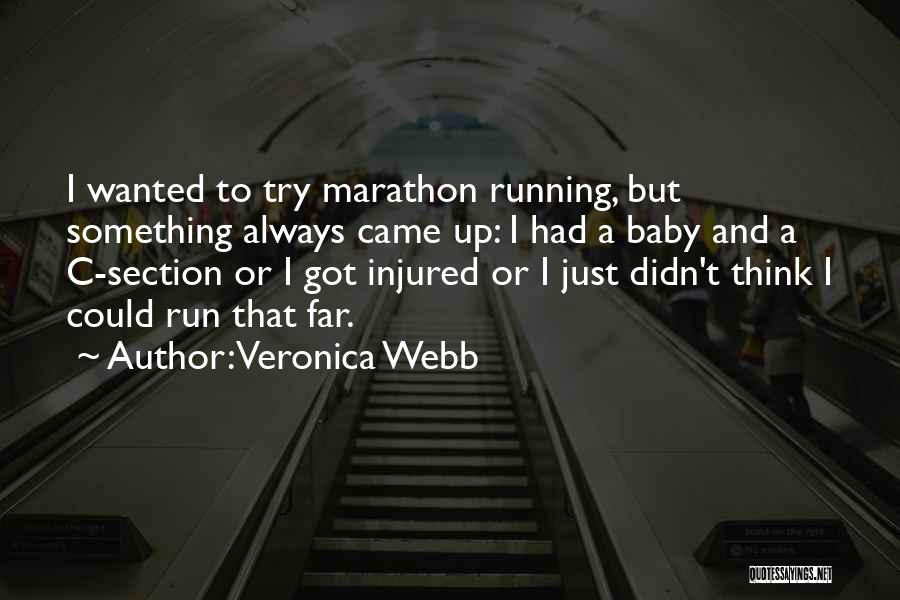 Run Baby Run Quotes By Veronica Webb