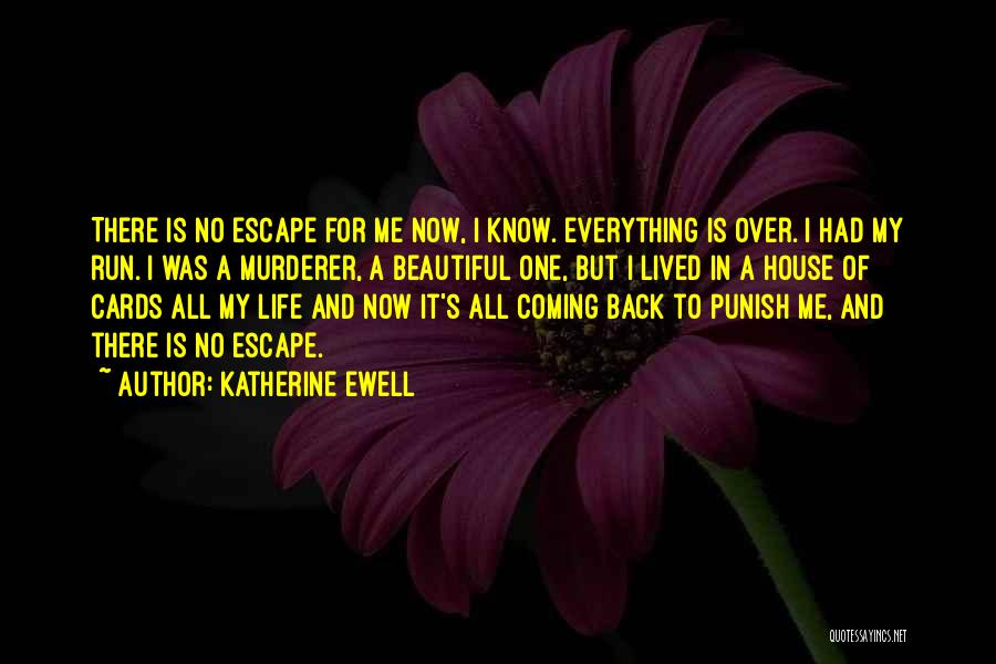 Run Back To Me Quotes By Katherine Ewell