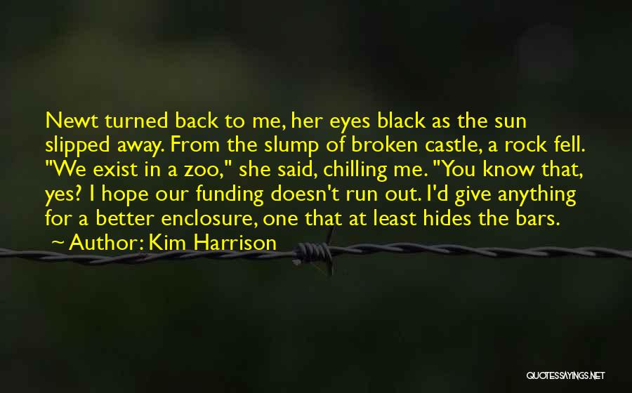 Run Back To Me Quotes By Kim Harrison