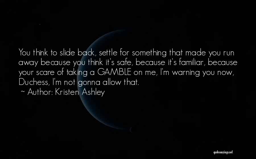 Run Back To Me Quotes By Kristen Ashley