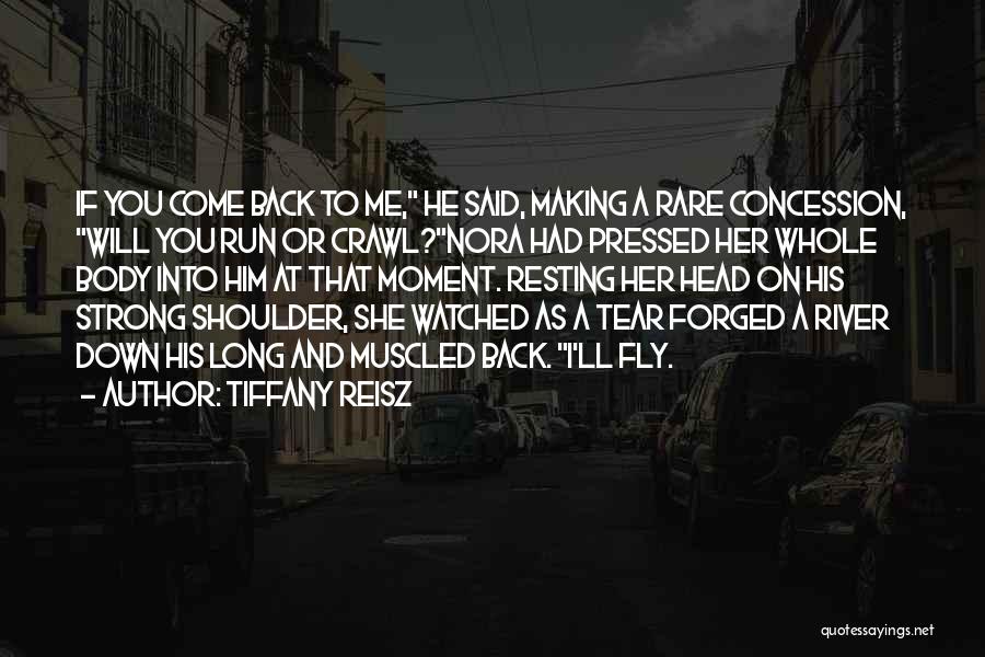 Run Back To Me Quotes By Tiffany Reisz