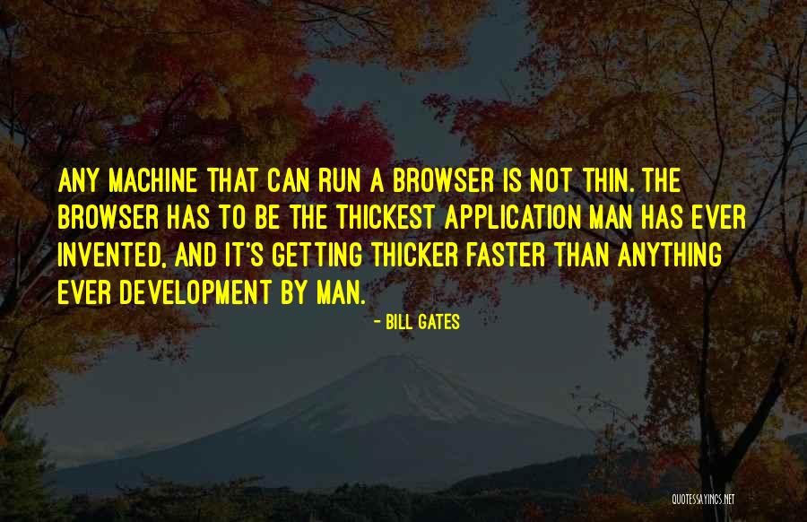 Run Faster Quotes By Bill Gates