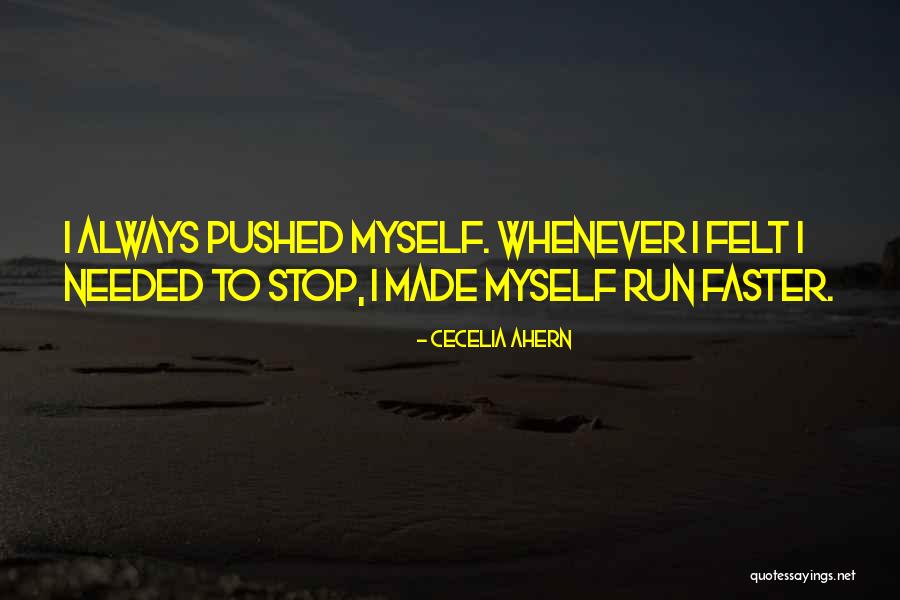 Run Faster Quotes By Cecelia Ahern