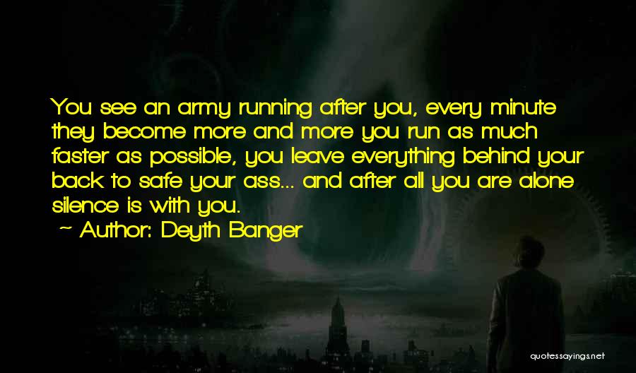 Run Faster Quotes By Deyth Banger