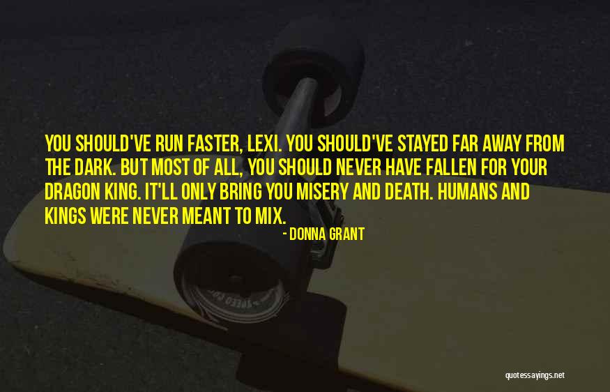 Run Faster Quotes By Donna Grant