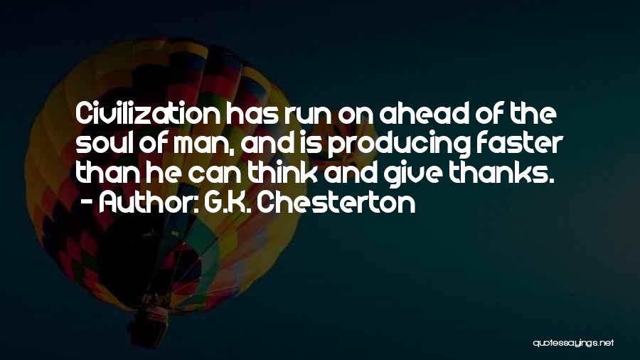 Run Faster Quotes By G.K. Chesterton