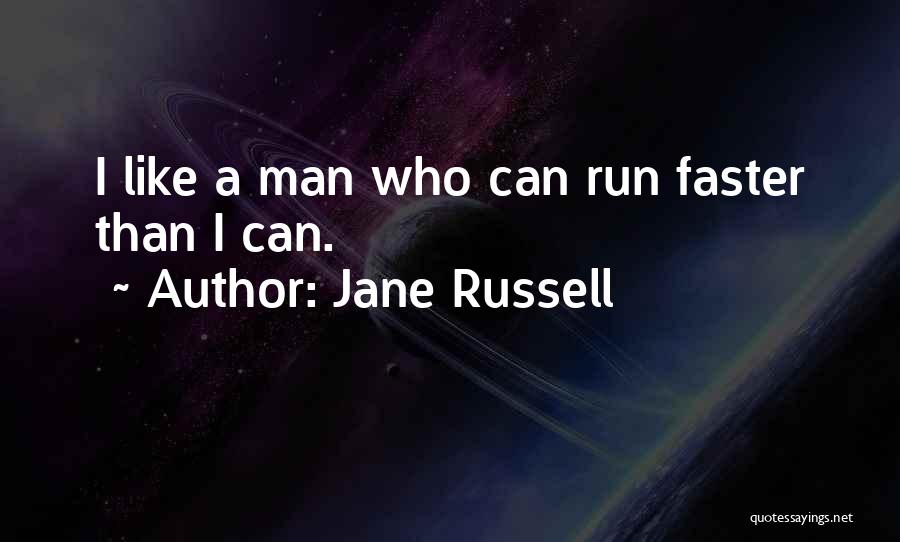 Run Faster Quotes By Jane Russell
