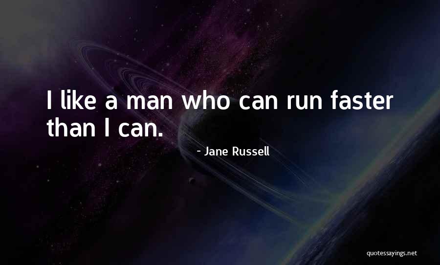 Run Faster Quotes By Jane Russell