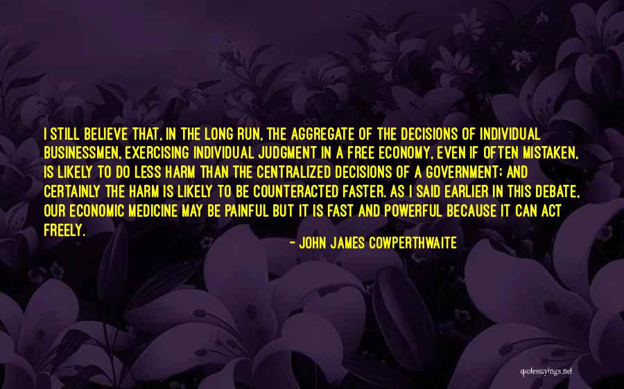 Run Faster Quotes By John James Cowperthwaite