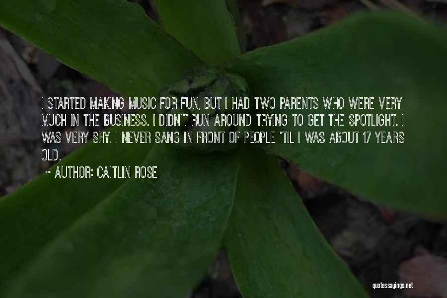 Run For Fun Quotes By Caitlin Rose