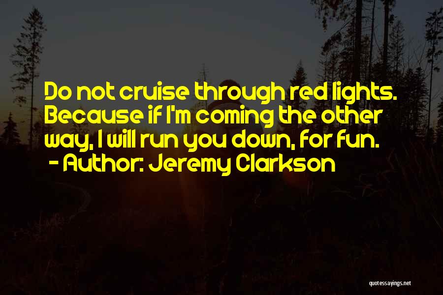 Run For Fun Quotes By Jeremy Clarkson