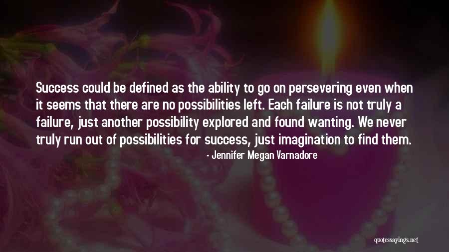 Run For Success Quotes By Jennifer Megan Varnadore Run For Success Quotes By Jennifer Megan Varnadore