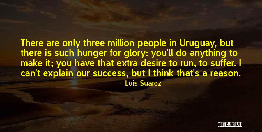 Run For Success Quotes By Luis Suarez Run For Success Quotes By Luis Suarez