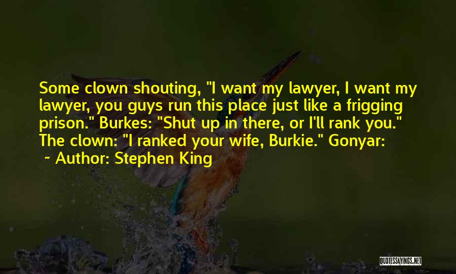 Run For Your Wife Quotes By Stephen King