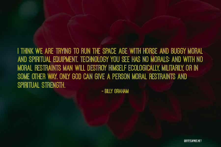 Run Horse Quotes By Billy Graham Run Horse Quotes By Billy Graham
