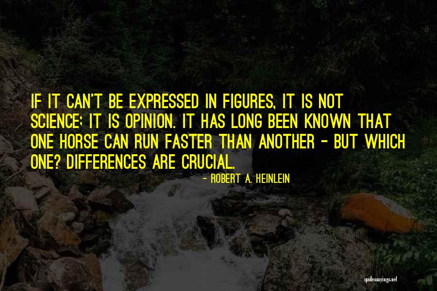 Run Horse Quotes By Robert A. Heinlein Run Horse Quotes By Robert A. Heinlein
