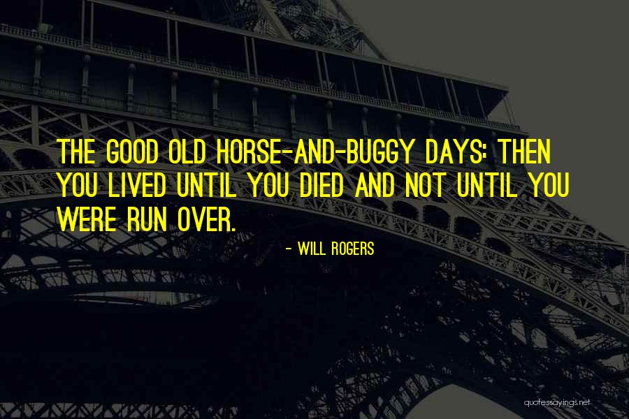 Run Horse Quotes By Will Rogers Run Horse Quotes By Will Rogers