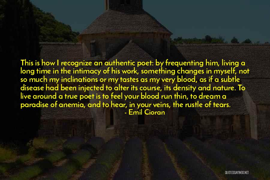 Run Its Course Quotes By Emil Cioran Run Its Course Quotes By Emil Cioran
