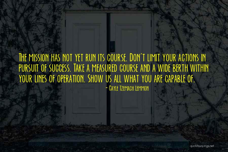 Run Its Course Quotes By Gayle Tzemach Lemmon Run Its Course Quotes By Gayle Tzemach Lemmon