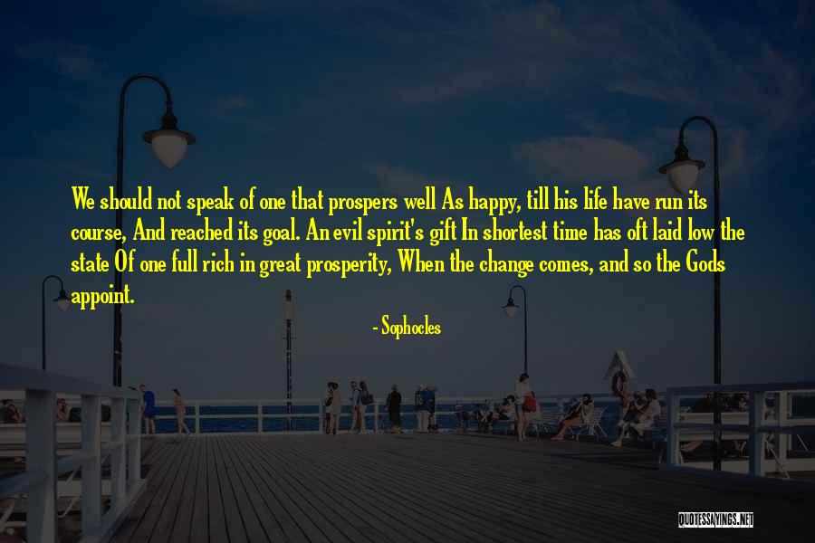 Run Its Course Quotes By Sophocles Run Its Course Quotes By Sophocles