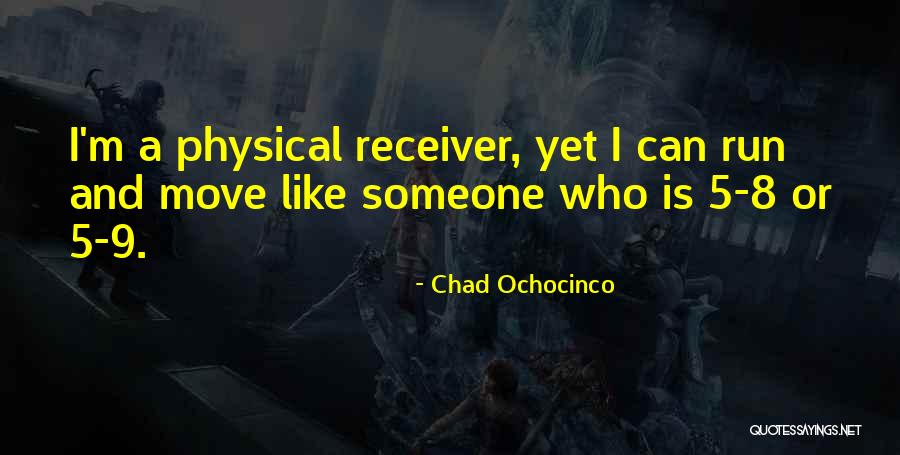 Run Like Quotes By Chad Ochocinco Run Like Quotes By Chad Ochocinco
