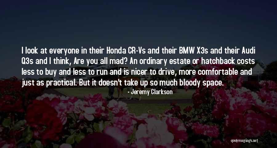 Run Mad Quotes By Jeremy Clarkson Run Mad Quotes By Jeremy Clarkson