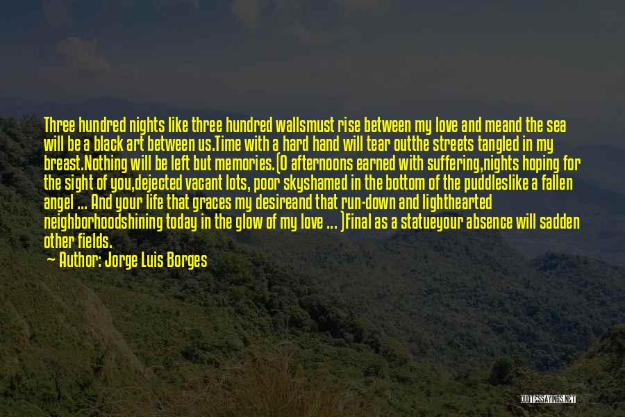 Run Out Of Love Quotes By Jorge Luis Borges