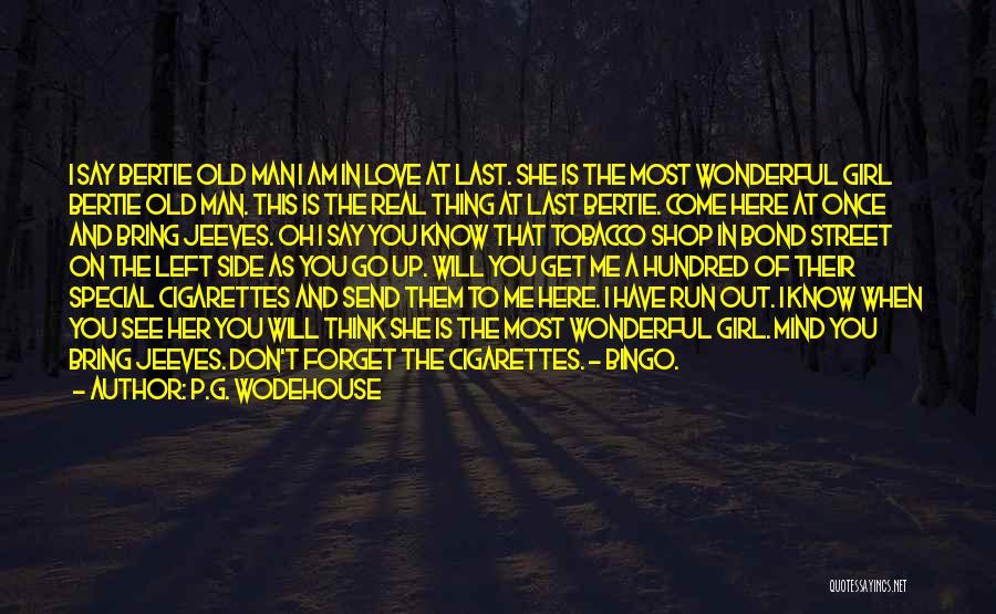 Run Out Of Love Quotes By P.G. Wodehouse