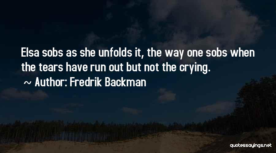 Run Out Of Tears Quotes By Fredrik Backman