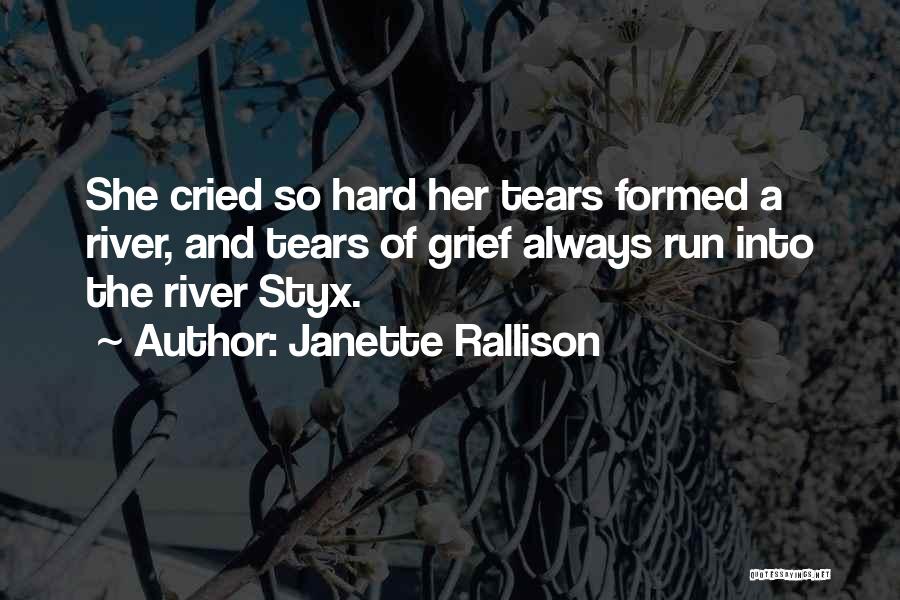 Run Out Of Tears Quotes By Janette Rallison