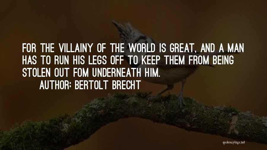 Run Out Quotes By Bertolt Brecht