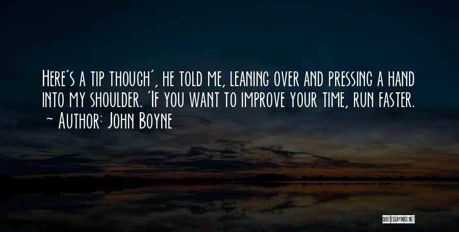 Run Over Me Quotes By John Boyne