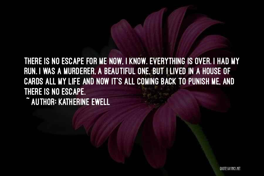 Run Over Me Quotes By Katherine Ewell