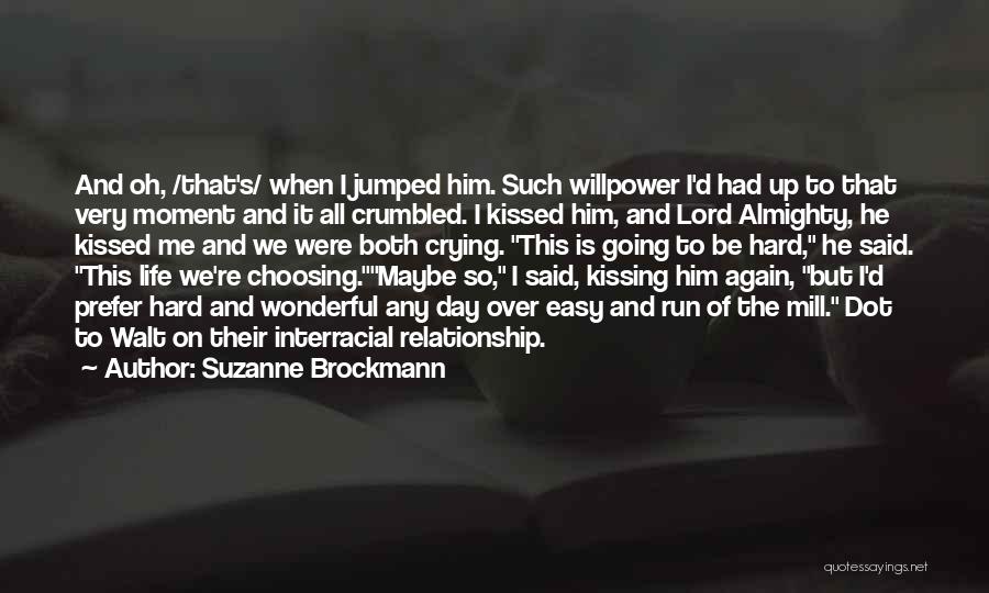 Run Over Me Quotes By Suzanne Brockmann