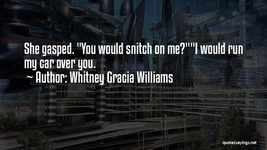 Run Over Me Quotes By Whitney Gracia Williams