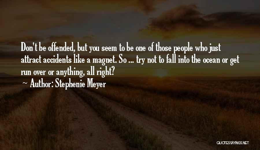 Run Over Quotes By Stephenie Meyer