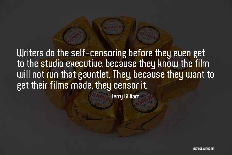 Run The Gauntlet Quotes By Terry Gilliam Run The Gauntlet Quotes By Terry Gilliam